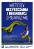 Metody oczyszczania i regeneracji organizmu